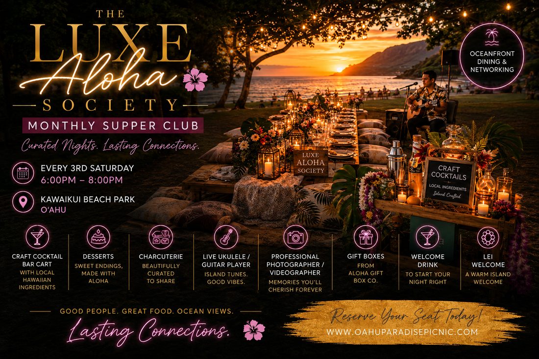 The Luxe Aloha Society — monthly oceanfront supper club by Oahu Paradise Picnic